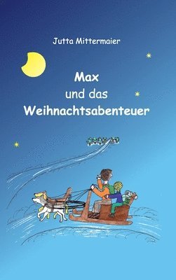 bokomslag Max und das Weihnachtsabenteuer