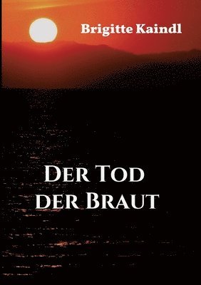 bokomslag Der Tod der Braut