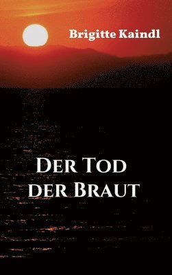 bokomslag Der Tod der Braut