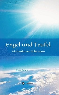 bokomslag Engel und Teufel: Malaaika wa Schaitaan