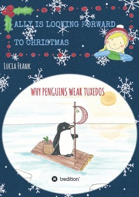 Ally is looking forward to Christmas: Why penguins wear tuxedos 1