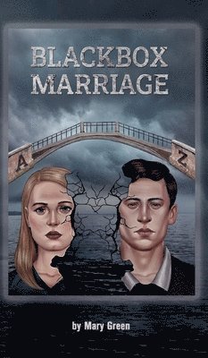 Blackbox Marriage: 26 Geschichten von A bis Z 1