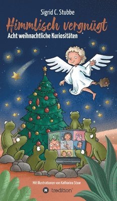Himmlisch vergnügt: Acht weihnachtliche Kuriositäten 1