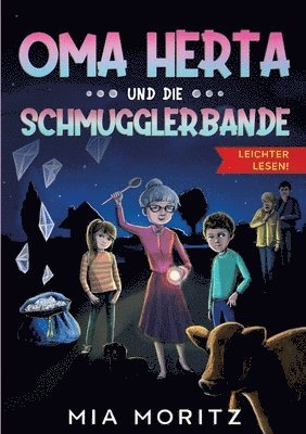 Mia Moritz, Anja Stein - Oma Herta und die Schmugglerbande - Leichter lesen, Häftad