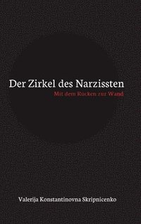 bokomslag Der Zirkel des Narzissten