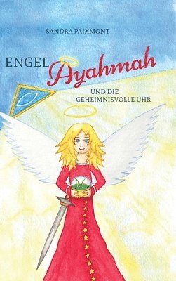 bokomslag Engel Ayahmah: Und die geheimnisvolle Uhr