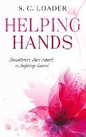 bokomslag Helping Hands: Sometimes love needs a helping hand.