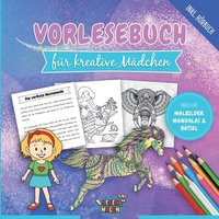 bokomslag Vorlesebuch für kreative Mädchen: Unvergleichliches Geschichtenbuch für Mädchen zum Vorlesen und Selberlesen inkl. Ausmalbilder und Rätsel