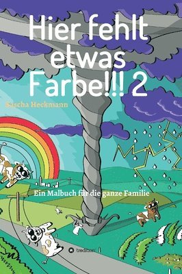 bokomslag Hier fehlt etwas Farbe 2: Ein Malbuch für die ganze Familie