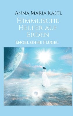 bokomslag Himmlische Helfer auf Erden