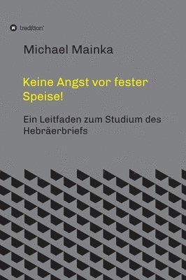 bokomslag Keine Angst vor fester Speise!