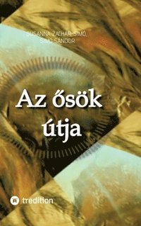 bokomslag Az ?sök útja