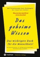 Das geheime Wissen ¿ Das wichtigste Buch für die Menschheit! 1