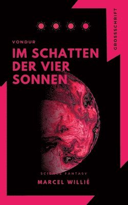 bokomslag Vondur - Im Schatten der vier Sonnen: Science Fiction & Fantasy Roman