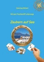 bokomslag Mit dem Frachtschiff unterwegs: Zaubern auf See