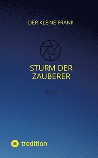 bokomslag Sturm der Zauberer: Band 1