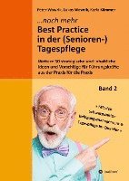 bokomslag Noch mehr Best Practice in der (Senioren-)Tagespflege - Fachbuch Pflege