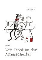 .. Chaddanta - Vom Trost an der Affenschulter, Häftad