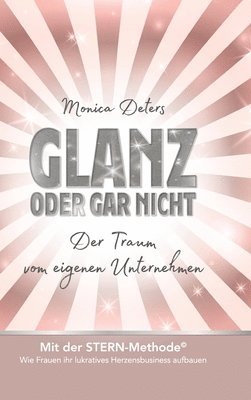 bokomslag GLANZ ODER GAR NICHT