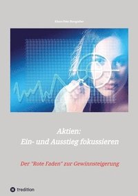 bokomslag Aktien: Ein- und Ausstieg fokussieren: Der "Rote Faden" zur Gewinnsteigerung