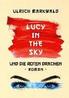 bokomslag Lucy in the Sky und die Roten Drachen