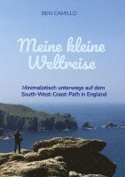 bokomslag Meine kleine Weltreise:Minimalistisch unterwegs auf dem South-West-Coast-Path in England