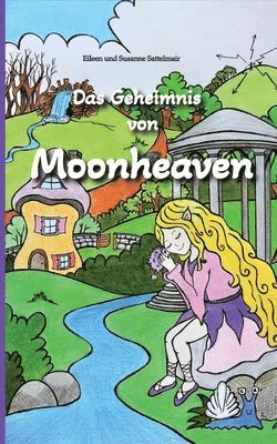 Eileen Sattelmair, Susanne Sattelmair - Geheimnis von Moonheaven, Häftad