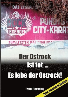 bokomslag Der Ostrock ist tot... Es lebe der Ostrock!: Zur Entwicklung des Ostrock in der Zeit von 1960 bis1990 und dessen Einfluss auf die internationale Musik