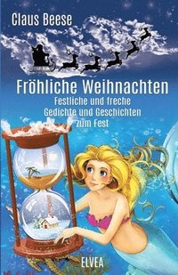 bokomslag Fröhliche Weihnachten: Festliche und freche Gedichte und Geschichten zum Fest