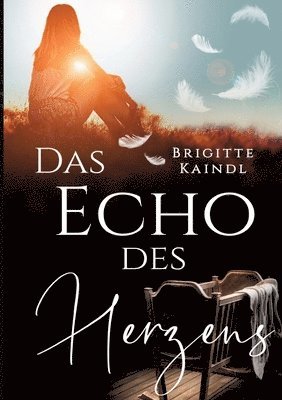 bokomslag Das Echo des Herzens