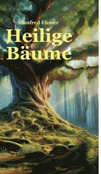 bokomslag Heilige Bäume