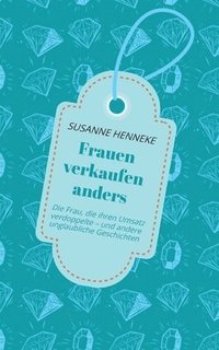bokomslag Frauen verkaufen anders