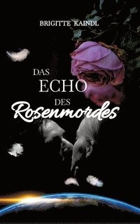 bokomslag Das Echo des Rosenmordes