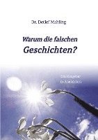 bokomslag Warum die falschen Geschichten?