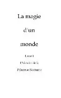 John Mcmurtry - La magie d'un monde, Häftad. Tillgänglighet: Lägg i varukorg