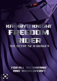 bokomslag Freedom Rider 3 - The Scent of a Beauty (English)