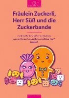 Katja Schaaf - Fräulein Zuckerli, Herr Süß und die Zuckerbande, Inbunden