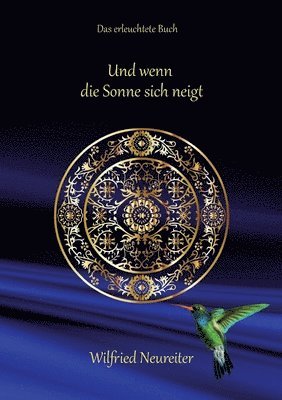 Und wenn die Sonne sich neigt...: Das erleuchtete Buch