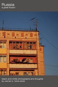 bokomslag Russia: a great illusion