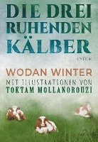 Die drei ruhenden Kälber: Lyrik 1