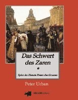 Peter Urban - Das Schwert des Zaren Historischer Roman, Häftad
