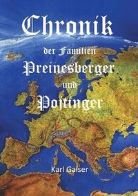 bokomslag Chronik der Familien Preinesberger und Pojtinger: Der lange Weg aus der Habsburgermonachie über die Karpaten und Sibirien nach Deutschland