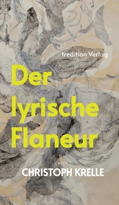 Der lyrische Flaneur 1