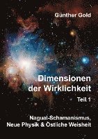 Günther Gold - Dimensionen der Wirklichkeit Teil1, Häftad