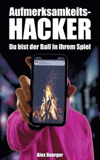 bokomslag Aufmerksamkeitshacker