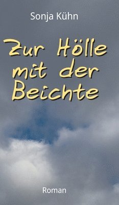 Zur Hölle mit der Beichte