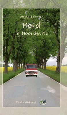 Wiebke Salzmann - Mord in Moordevitz, Inbunden