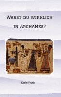Karin Fruth - Warst du wirklich in Archanes?, Häftad