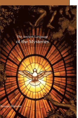 Thomas Miescke - Astrology - The Ancient Language of the Mysteries, Inbunden