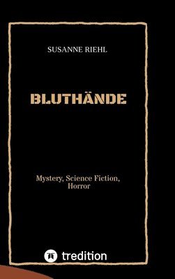 bokomslag Bluthände: Mystery, Science Fiction und Horror
